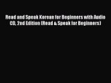 Read Read and Speak Korean for Beginners with Audio CD 2nd Edition (Read & Speak for Beginners)