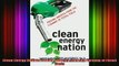 READ book  Clean Energy Nation Freeing America from the Tyranny of Fossil Fuels Full EBook