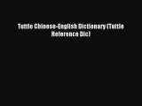 Download Tuttle Chinese-English Dictionary (Tuttle Reference Dic) PDF Online