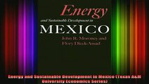 READ FREE FULL EBOOK DOWNLOAD  Energy and Sustainable Development in Mexico Texas AM University Economics Series Full Ebook Online Free