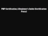 Read PMP Certification A Beginner's Guide (Certification Press) Ebook Free