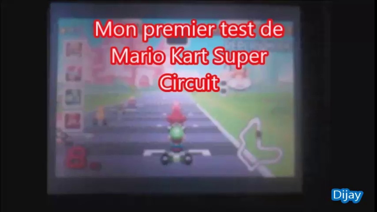 Mon premier test de Mario Kart GBA - Dijay