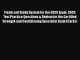 Download Flashcard Study System for the CSCS Exam: CSCS Test Practice Questions & Review for