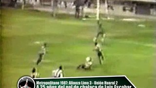 DeChalaca TV: A 25 años del gol de chalaca de Luis Escobar