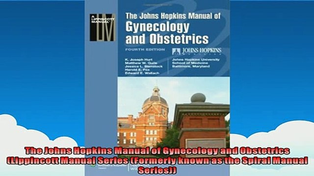 FREE PDF The Johns Hopkins Manual of Gynecology and Obstetrics Lippincott Manual Series Formerly BOOK ONLINE