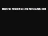 Download Book Mastering Kempo (Mastering Martial Arts Series) PDF Online