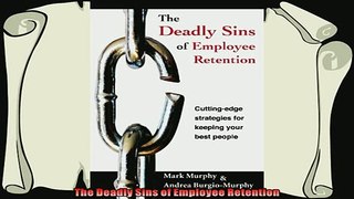 behold  The Deadly Sins of Employee Retention