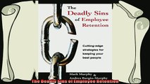 behold  The Deadly Sins of Employee Retention