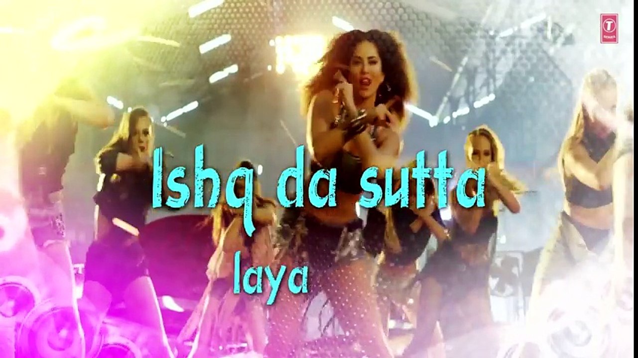 ISHQ DA SUTTA Full Song with Lyrics ¦ ONE NIGHT STAND ¦ Sunny Leone ¦ Meet Bros, Jasmine Sandlas