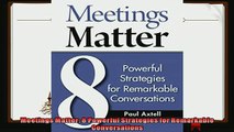 complete  Meetings Matter 8 Powerful Strategies for Remarkable Conversations
