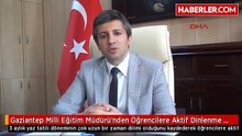 Gaziantep Milli Eğitim Müdürü'nden Öğrencilere Aktif Dinlenme Önerisi