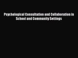 Download Psychological Consultation and Collaboration in School and Community Settings Ebook