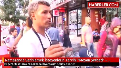 Ramazanda Serinlemek İsteyenlerin Tercihi "Meyan Şerbeti" - Diyarbakır