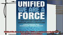 different   Unified We Are a Force How Faith and Labor Can Overcome Americas Inequalities