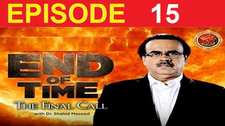 End Of Time ( The Final Call ) Episode 15