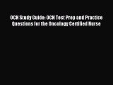 Download OCN Study Guide: OCN Test Prep and Practice Questions for the Oncology Certified Nurse