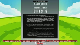 there is  Navigating an Organizational Crisis When Leadership Matters Most