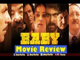BABY Full Movie Review | Akshay Kumar, Rana Daggubati & Danny Denzongpa