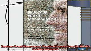 behold  Employer Brand Management Practical Lessons from the Worlds Leading Employers