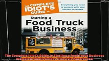 there is  The Complete Idiots Guide to Starting a Food Truck Business Complete Idiots Guides