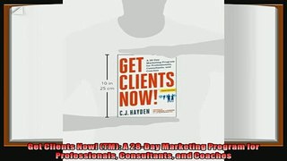 different   Get Clients Now TM A 28Day Marketing Program for Professionals Consultants and