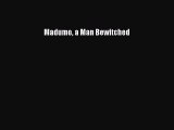 Read Madumo a Man Bewitched Ebook Free