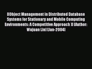 Download Video: Read Object Management in Distributed Database Systems for Stationary and Mobile Computing