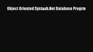 Download Object Oriented Syst&vb.Net Database Progrm PDF Online