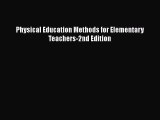 Read Book Physical Education Methods for Elementary Teachers-2nd Edition Ebook PDF