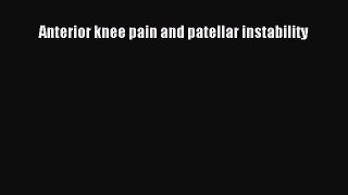 Download Book Anterior knee pain and patellar instability E-Book Free