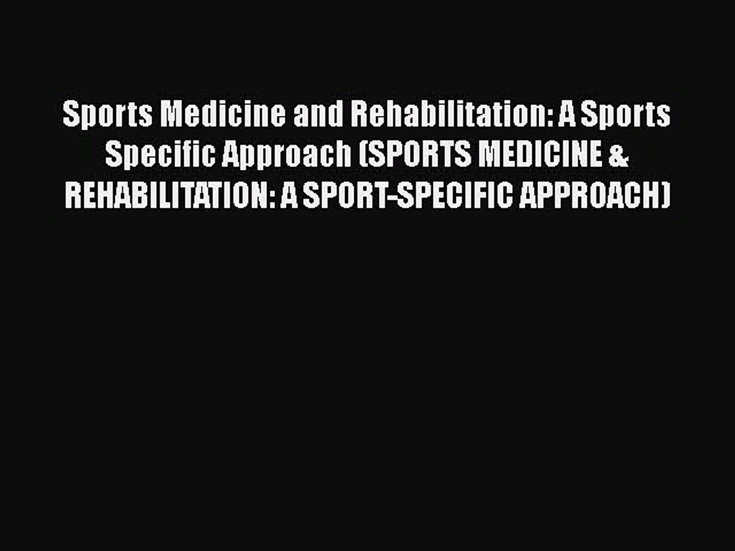 ⁣Read Book Sports Medicine and Rehabilitation: A Sports Specific Approach (SPORTS MEDICINE &