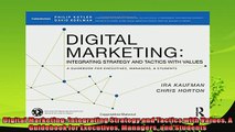behold  Digital Marketing Integrating Strategy and Tactics with Values A Guidebook for Executives