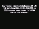 Read New Frontiers in Artificial Intelligence: JSAI-isAI 2013 Workshops LENLS JURISIN MiMI