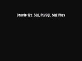 Read Oracle 12c: SQL PL/SQL SQL*Plus Ebook Free