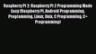 Read Raspberry Pi 2: Raspberry Pi 2 Programming Made Easy (Raspberry Pi Android Programming