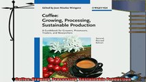 complete  Coffee Growing Processing Sustainable Production