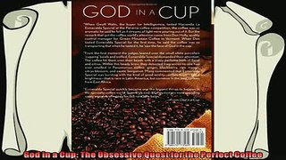 complete  God in a Cup The Obsessive Quest for the Perfect Coffee