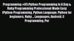Read Programming #35:Python Programming In A Day & Ruby Programming Professional Made Easy