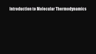 Read Book Introduction to Molecular Thermodynamics ebook textbooks