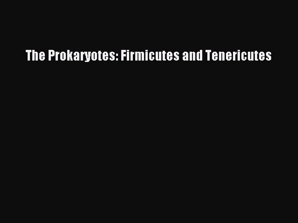 Read The Prokaryotes: Firmicutes and Tenericutes Ebook Online