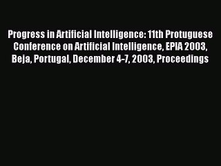 Download Progress in Artificial Intelligence: 11th Protuguese Conference on Artificial Intelligence