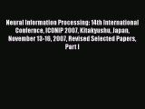 Read Neural Information Processing: 14th International Confernce ICONIP 2007 Kitakyushu Japan