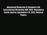 Read Automated Deduction in Geometry: 4th International Workshop ADG 2002 Hagenberg Castle