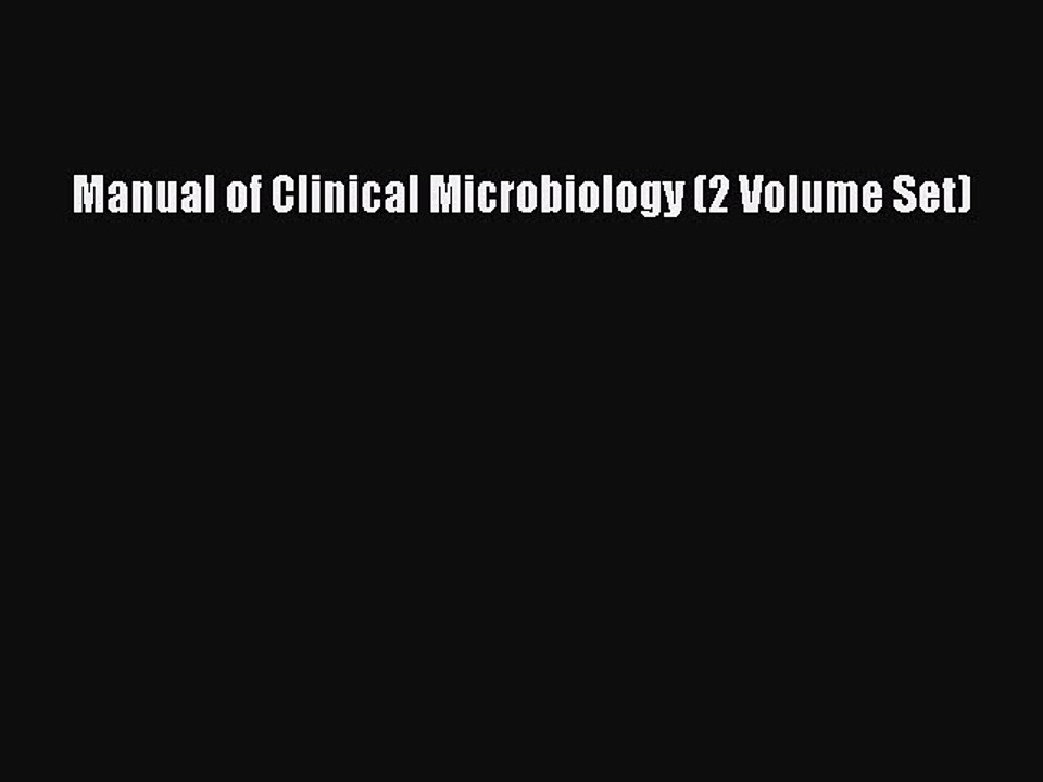 Read Manual of Clinical Microbiology (2 Volume set) Ebook Free