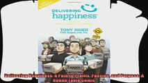 behold  Delivering Happiness A Path to Profits Passion and Purpose A Round Table Comic