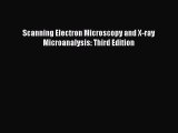 Read Scanning Electron Microscopy and X-ray Microanalysis: Third Edition Ebook Free