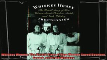 there is  Whiskey Women The Untold Story of How Women Saved Bourbon Scotch and Irish Whiskey