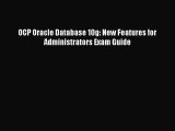 Read OCP Oracle Database 10g: New Features for Administrators Exam Guide Ebook Free