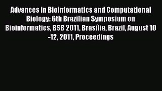 Read Advances in Bioinformatics and Computational Biology: 6th Brazilian Symposium on Bioinformatics