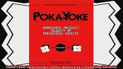 there is  PokaYoke Improving Product Quality by Preventing Defects